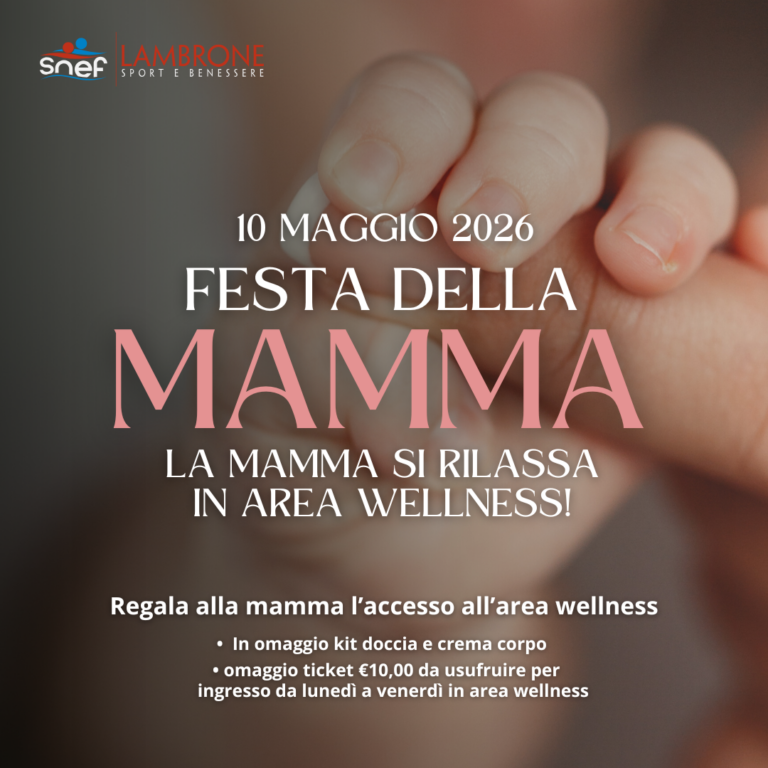 festa della mamma in area wellness 2026 snef lambrone