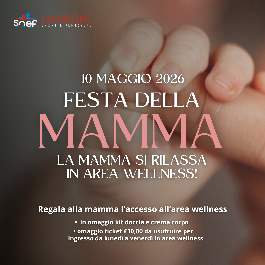 festa della mamma in area wellness 2026 snef lambrone